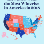 Mapped Ranked The States With The Most Wineries In America 2018